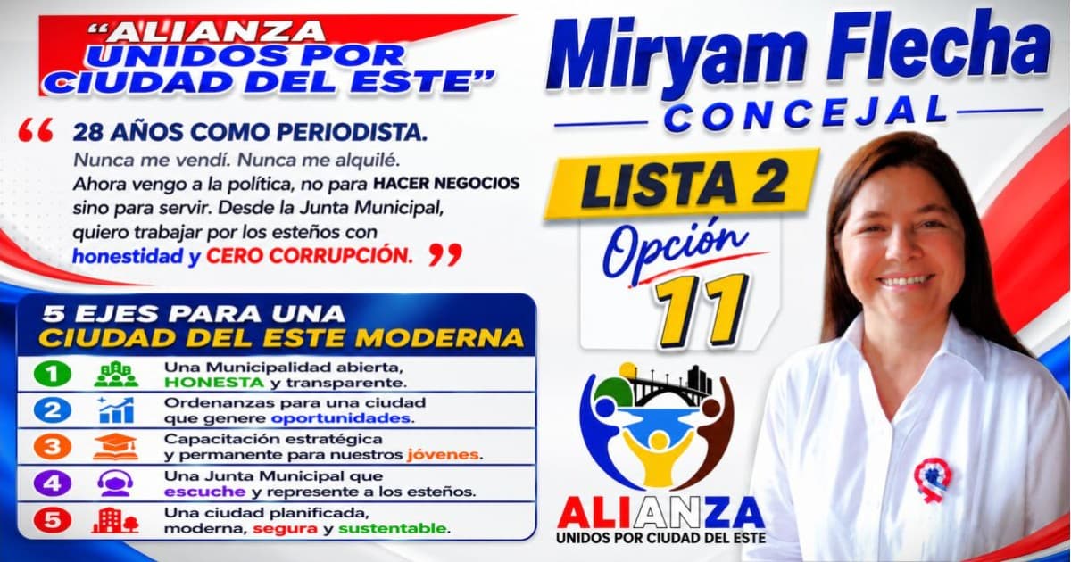 “La magíster Miryam Flecha es una buena opción para colorados, liberales e independientes cansados de la corrupción en el Este”